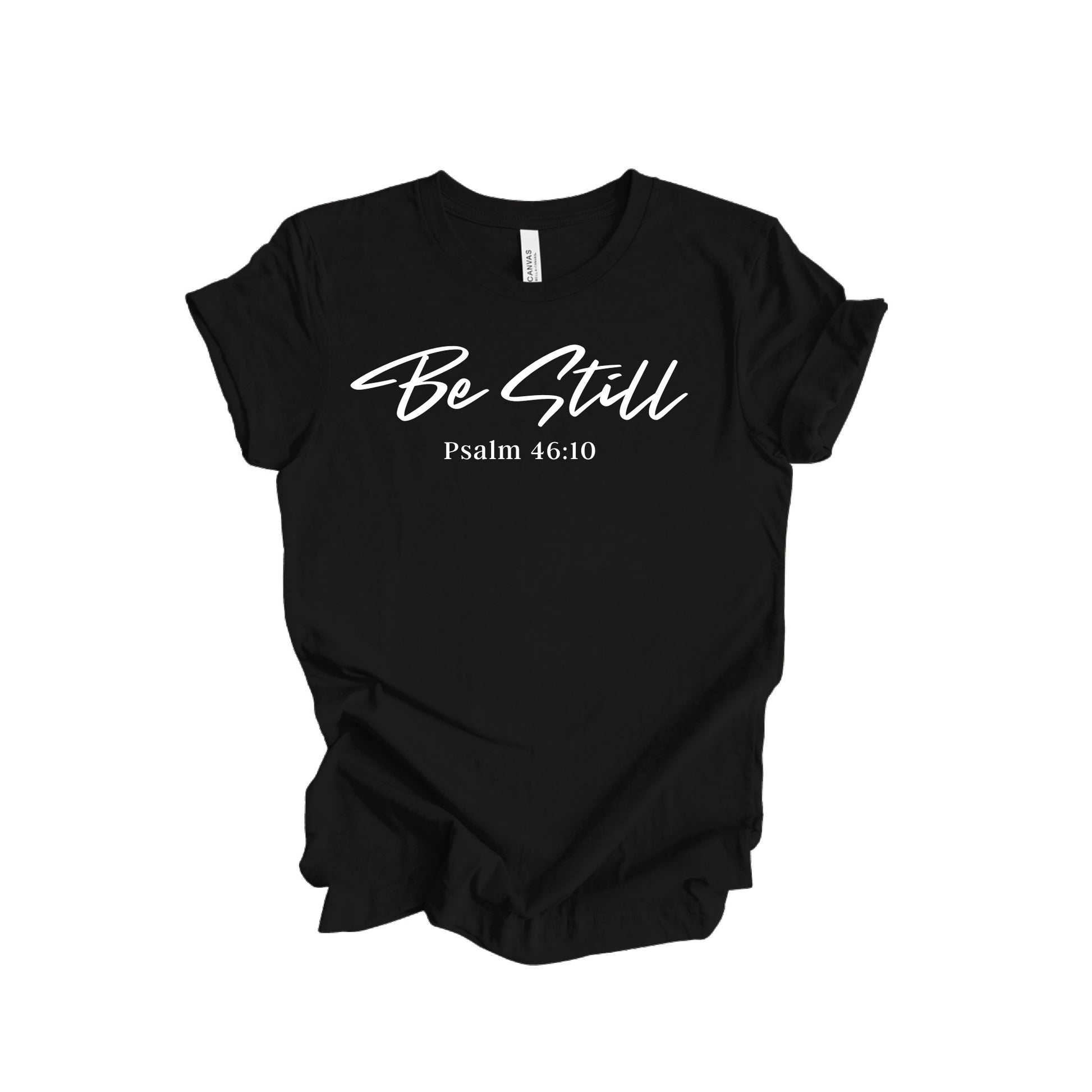 Be Still T-shirt Faith Culture Fashion